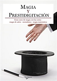 Magia y prestidigitacion / Magic and sleight (Paperback)