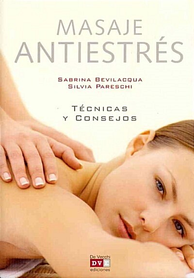 Masaje antiestres / Anti-Stress Massage (Paperback)
