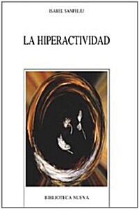 Hiperactividad / Hyperactivity (Paperback)