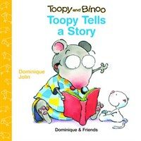 Toopy Tells a Story (Board Book)