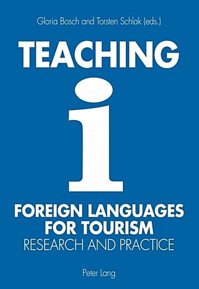 Teaching Foreign Languages for Tourism; Research and Practice (Paperback)