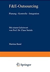 F&e-Outsourcing : Planung -- Kontrolle -- Integration (Paperback, 2000 ed.)