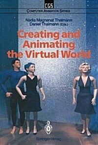 Creating and Animating the Virtual World (Paperback)