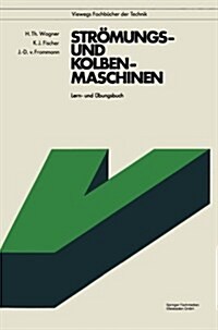 Str?ungs- Und Kolbenmaschinen: Lern- Und ?ungsbuch (Paperback, 3, 3. Aufl. 1990)