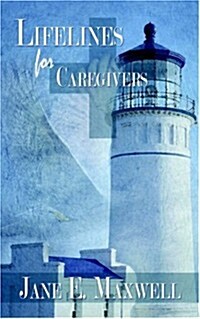 Lifelines for Caregivers (Paperback)