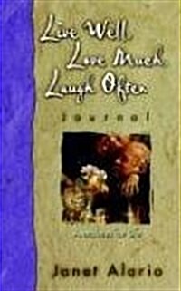 Live Well, Love Much, Laugh Often, Journal (Paperback)