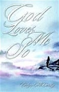 God Loves Me So (Paperback)