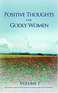 Positive Thoughts for Godly Women (Paperback)