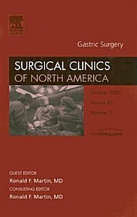 Gastric Surgery, an Issue of Surgical Clinics (Hardcover, 1st)