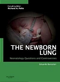 The Newborn Lung (Hardcover, 1st)