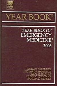 The Year Book of Emergency Medicine 2006 (Hardcover, 1st)