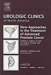 [중고] Advanced Cancer of the Prostate, an Issue of Urologic Clinics (Hardcover, 1st)