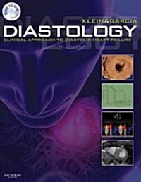 Diastology: Clinical Approach to Diastolic Heart Failure [With CDROM] (Hardcover)