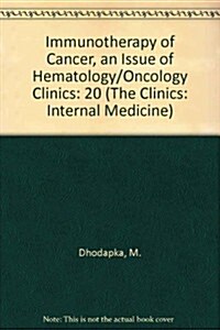 Immunotherapy of Cancer, an Issue of Hematology/Oncology Clinics (Hardcover, 1st)