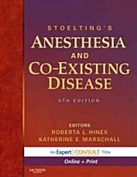 Stoeltings Anesthesia and Coexisting Disease (Hardcover, 5th, PCK)