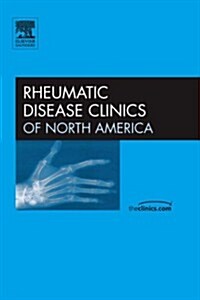 Geriatric Rheumatology, an Issue of Rheumatic Disease Clinics (Hardcover)