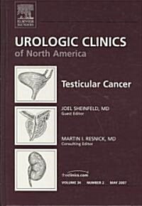 Testicular Cancer, an Issue of Urologic Clinics (Hardcover, 1st)