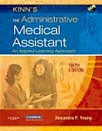 Kinns the Administrative Medical Assistant + Study Guide + Virtual Medical Office (Paperback, 6th, PCK)