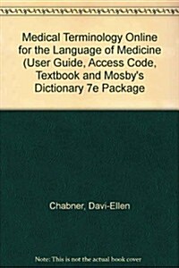 Medical Terminology Online for the Language of Medicine (User Guide, Access Code, Textbook and Mosbys Dictionary 7e Package) (Paperback, 8th, PCK)