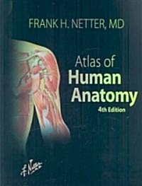 Netter Atlas of Human Anatomy (Paperback, 4th, PCK)