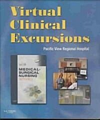 Virtual Clinical Excursions-General Hospital for Medical-Surgical Nursing (Paperback, CD-ROM, 1st)
