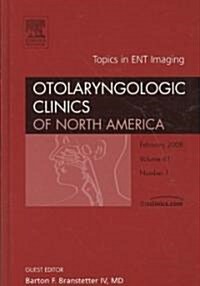 Topics in ENT Imaging (Hardcover, 1st)