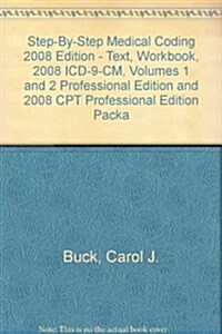 Step-by-step Medical Coding 2008 Edition Text + Workbook + 2008 ICD-9-CM, Vol. 1-2 Professional Edition + 2008 CPT Professional Edition (Paperback)