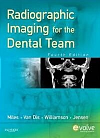 Radiographic Imaging for the Dental Team (Paperback, 4 ed)