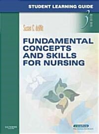 Fundamental Concepts and Skills for Nursing Student Learning Guide (Paperback, 3rd)