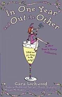 In One Year and Out the Other (Paperback, Original)
