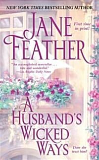 A Husbands Wicked Ways (Paperback, Original)