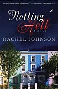 Notting Hell (Paperback)