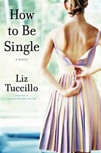 How to Be Single (Hardcover)