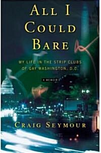 All I Could Bare (Hardcover)