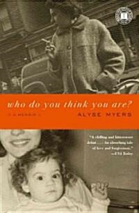 Who Do You Think You Are?: A Memoir (Paperback)