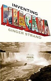 Inventing Niagara (Hardcover, 1st)