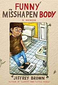 Funny Misshapen Body (Paperback)