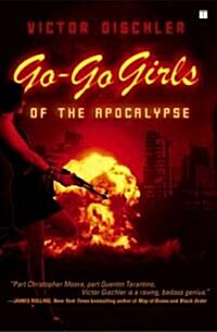 Go-Go Girls of the Apocalypse (Paperback)