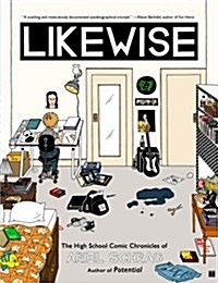 Likewise: The High School Comic Chronicles of Ariel Schrag (Paperback, Original)
