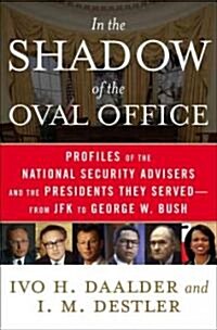 In the Shadow of the Oval Office (Hardcover)