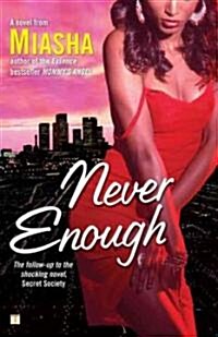 Never Enough (Paperback)
