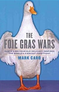 The Foie Gras Wars (Hardcover)