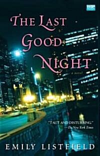 The Last Good Night (Paperback, Reprint)