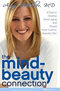 The Mind-Beauty Connection (Hardcover)