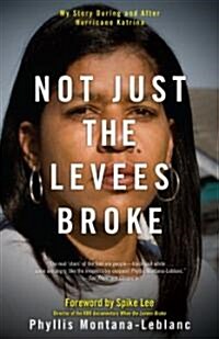 Not Just the Levees Broke (Hardcover)