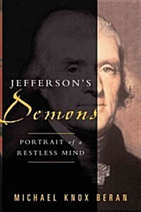 Jeffersons Demons: Portrait of a Restless Mind (Paperback)