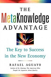 Metaknowledge Advantage: The Key to Success in the New Economy (Paperback)