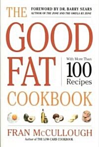 The Good Fat Cookbook (Paperback)