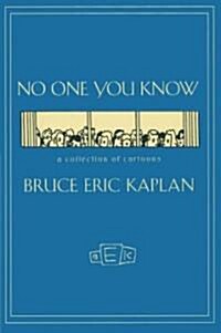 No One You Know: A Collection of Cartoons (Paperback)