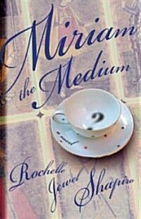 Miriam the Medium (Paperback)